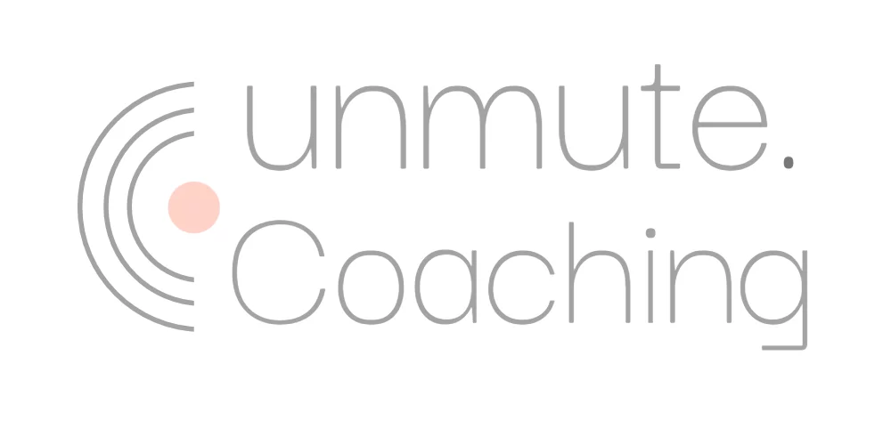unmute. Coaching